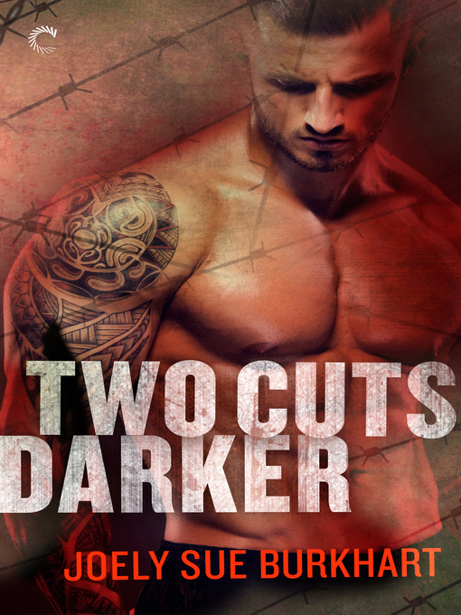 Title details for Two Cuts Darker by Joely Sue Burkhart - Available